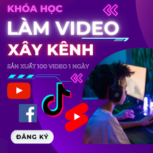 Lam Video Xay Kenh 1